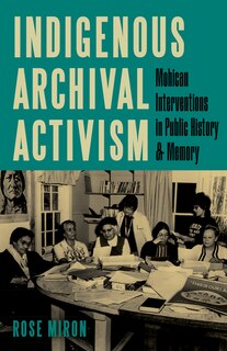 Front cover_Indigenous Archival Activism