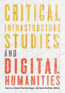 Couverture_Critical Infrastructure Studies and Digital Humanities