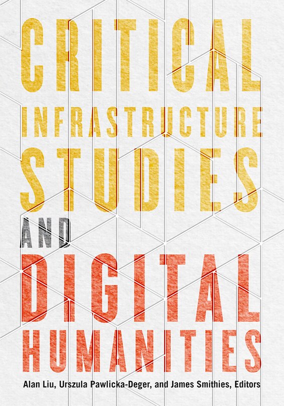 Couverture_Critical Infrastructure Studies and Digital Humanities