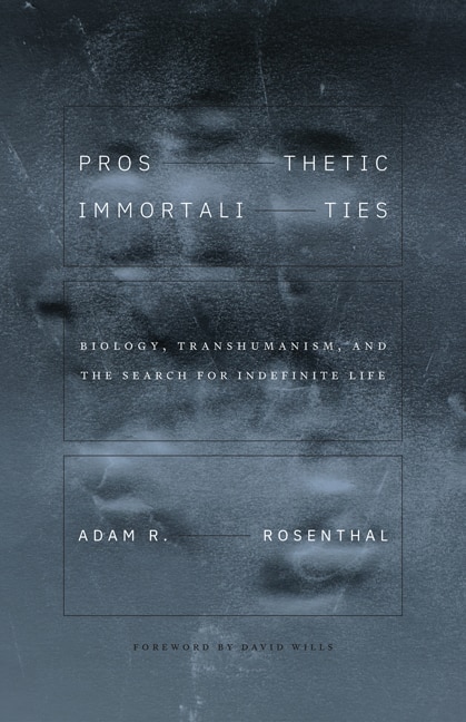 Front cover_Prosthetic Immortalities