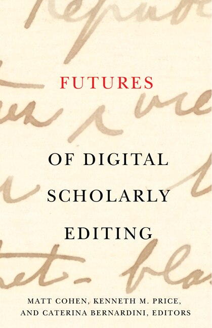 Front cover_Futures of Digital Scholarly Editing