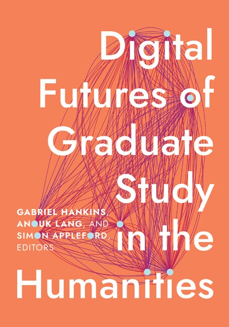 Couverture_Digital Futures of Graduate Study in the Humanities