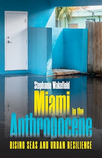 Couverture_Miami in the Anthropocene