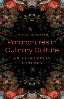 Front cover_Paranatures in Culinary Culture
