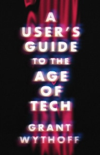 Couverture_A User's Guide to the Age of Tech