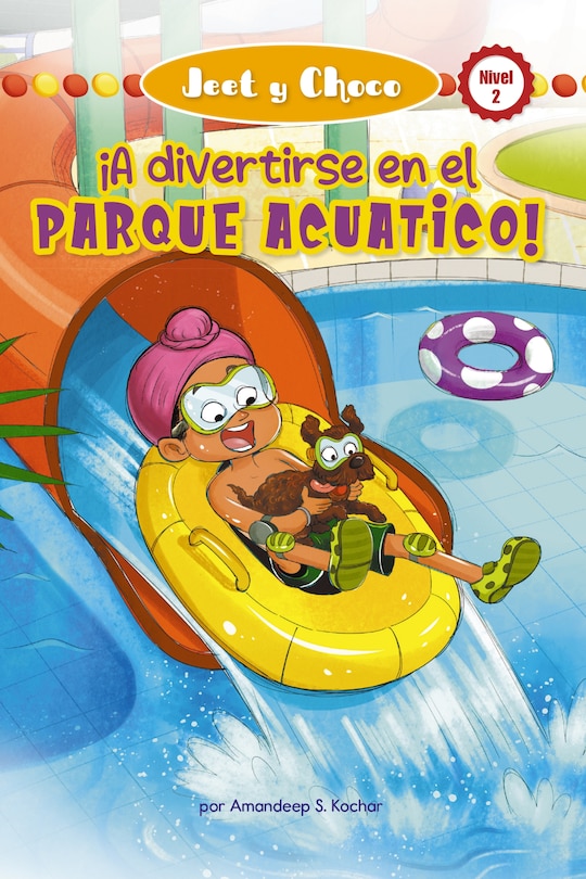 Front cover_Jeet Y Choco: ¡A divertirse en el parque acuático! (Jeet and Fudge: Fun at the Waterpark)
