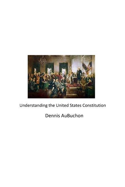 Front cover_Understanding the United States Constitution