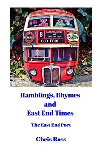 Front cover_Ramblings, Rhymes and East End Times