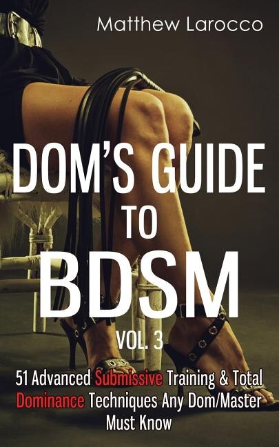 Front cover_Dom's Guide To BDSM Vol. 3