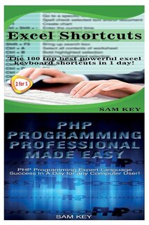 Front cover_Excel Shortcuts & PHP Programming Professional Made Easy