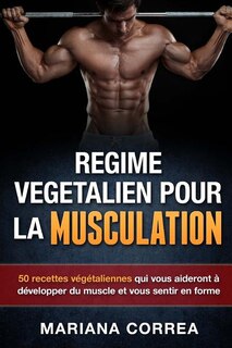 Couverture_REGIME VEGETALIEN Pour La MUSCULATION