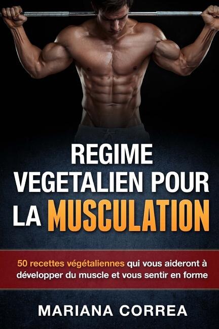Couverture_REGIME VEGETALIEN Pour La MUSCULATION