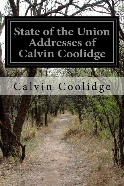 State of the Union Addresses of Calvin Coolidge