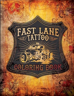 Front cover_Fast Lane Tattoo Coloring Book