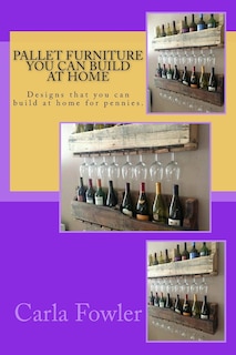 Front cover_Pallet Furniture You Can Build at Home