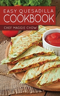 Front cover_Easy Quesadilla Cookbook