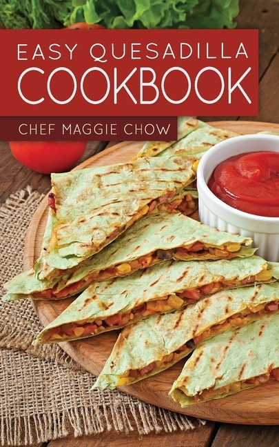 Front cover_Easy Quesadilla Cookbook