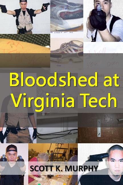 Front cover_Bloodshed at Virginia Tech