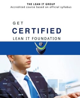 Front cover_GET CERTIFIED - Lean IT Foundation