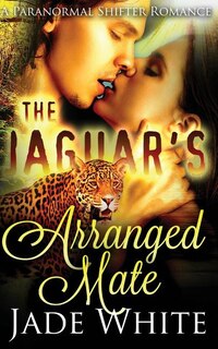 Front cover_The Jaguar's Arranged Mate
