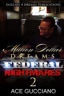 Couverture_Million Dollar Dreams And Federal Nightmares 2