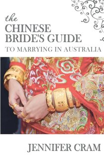 Couverture_The Chinese Bride's Guide to Marrying in Australia