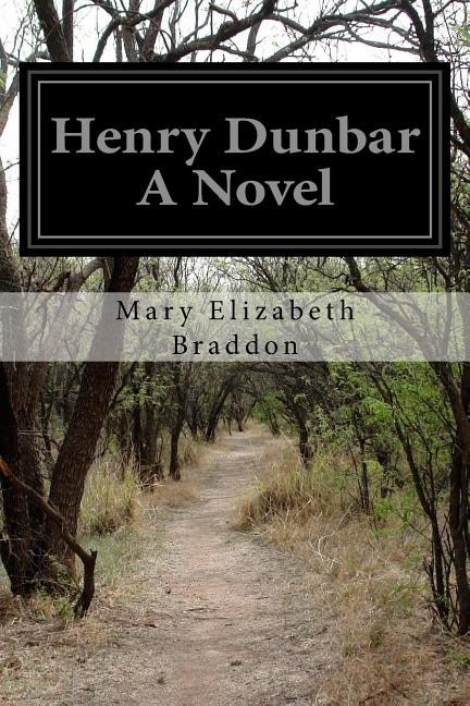 Henry Dunbar A Novel