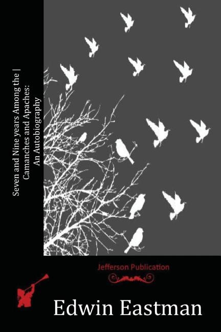 Couverture_Seven and Nine years Among the Camanches and Apaches