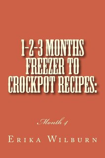 Front cover_1-2-3 Months Freezer to Crockpot Recipes