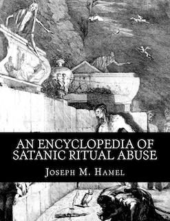 Front cover_An Encyclopedia Of Satanic Ritual Abuse