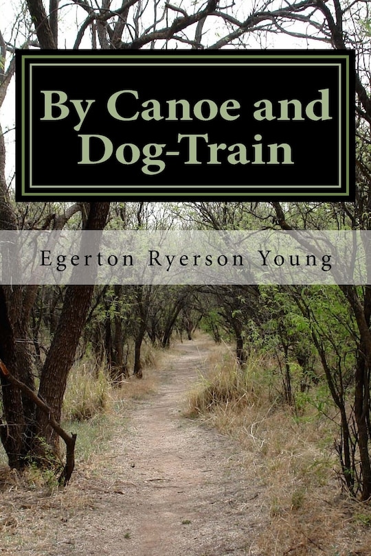 Front cover_By Canoe and Dog-Train