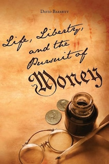 Life, Liberty, and the Pursuit of Money: God's Money