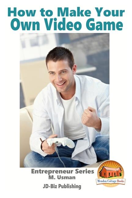 Couverture_How To Make Your Own Video Game