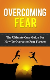 Front cover_Overcoming Fear