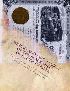Front cover_Mining And Metallurgy Of The Black Hills Of South Dakota