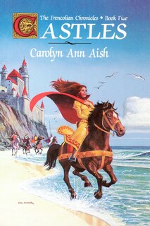 Castles: The Frencolian Chronicles Book Five