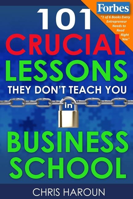 Couverture_101 Crucial Lessons They Don't Teach You In Business School