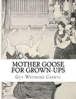 Front cover_Mother Goose For Grown-Ups