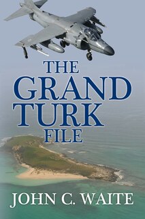 The Grand Turk File