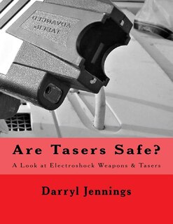 Couverture_Are Tasers Safe?