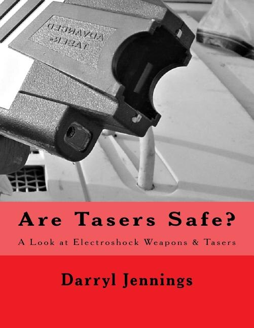 Couverture_Are Tasers Safe?
