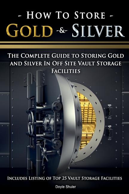 Front cover_How To Store Gold & Silver