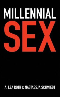 Millennial Sex: I've Never Done This Before