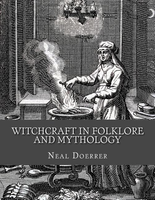 Front cover_Witchcraft in Folklore and Mythology