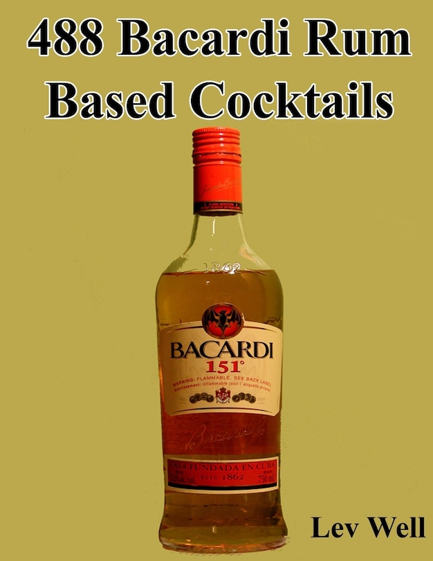 Front cover_488 Bacardi Rum Based Cocktails
