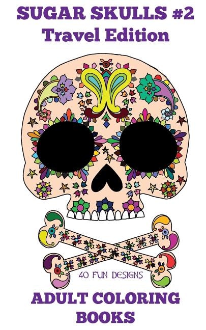 Couverture_Adult Coloring Books: Sugar Skulls #2
