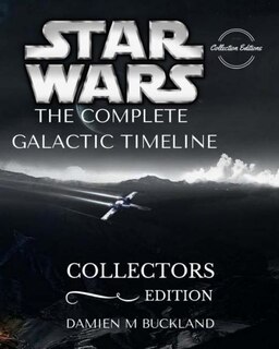 Couverture_Star Wars The Complete Galactic Timeline