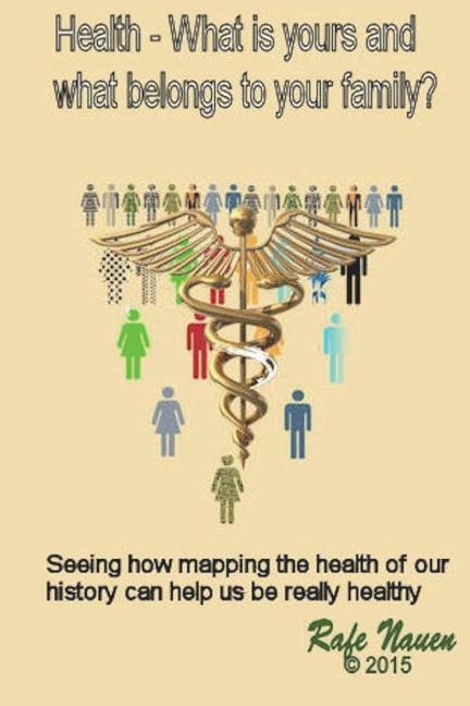 Front cover_Health? What is yours, and what belongs to your family.