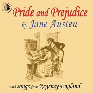 Front cover_Pride And Prejudice With Songs From Regency England