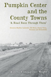Front cover_Pumpkin Center And The County Towns a Road Runs Through Them